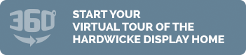 Start Your Virtual Tour of the Hardwicke Display Home